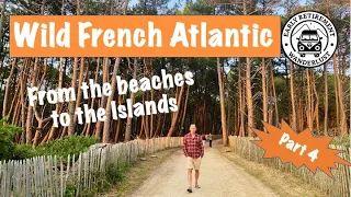 From Biscarrosse to the Ile de Oleron- The french Atlantic highway