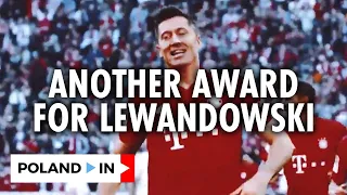 ROBERT LEWANDOWSKI WINS GLOBE SOCCER AWARDS – Poland In
