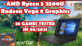 AMD Ryzen 5 2500U  Radeon Vega 8 Graphics  28 GAMES TESTED IN 06/2021 (16GB RAM)