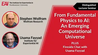 Stephen Wolfram - From Fundamental Physics to AI: An Emerging Computational Universe