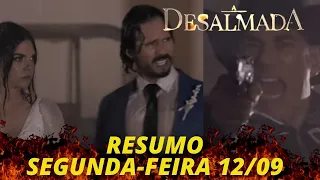 A Desalmada  Resumo Segunda - Feira 12/09/2022 Resumo de Hoje