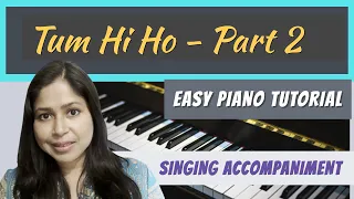 Tum Hi Ho - Piano Easy Slow - Part 2 | Notes & Chords | Arpeggio Accompaniment