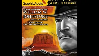 Matt Jensen 1: The Last Mountain Man by William W. Johnstone & J.A. Johnstone (GraphicAudio Trailer)