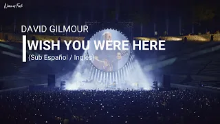 David Gilmour - Wish You Were Here (Sub Español / Inglés) [Live At Pompeii]