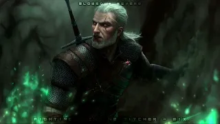 fighting with The Witcher - Mix // slowed + reverb