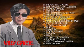 Willy Garte Songs Nonstop 2019 | Best of Willy Garte | Filipino Music