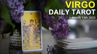 VIRGO DAILY TAROT READING "SOMEONE EXPRESSES THEIR FEELINGS" March 13th 2023 #dailytarotreading