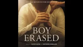 Boy Erased Soundtrack - “See Me Fly” (Michael Barbera)