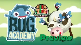 Bug Academy Preview - Worthabuzz