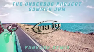 The Underdog Project - Summer jam (funkjoy Remix)