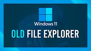 Classic File Explorer in Windows 11 | Complete Guide | SIMPLE