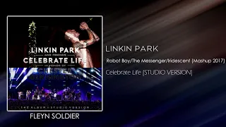 Linkin Park - Robot Boy/The Messenger/Iridescent (Mashup 2017) [STUDIO VERSION]