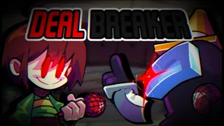 "Deal-Breaker" ( Come Along With Me but Chara and Black sings it )