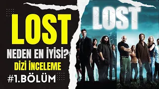 LOST NEDEN ÇOK İYİ BİR DİZİYDİ? | LOST DİZİSİ İNCELEME | 1.BÖLÜM