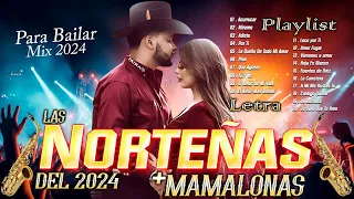 Las Norteñas Más Mamalonas del 2024 💃 Cumbias Norteñas Mix 💃 Norteñas para bailar (Letra/lyric) Vol1