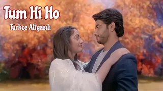 Tum Hi Ho Türkçe Altyazılı || Roshni & Aman Klip || Armaan Malik
