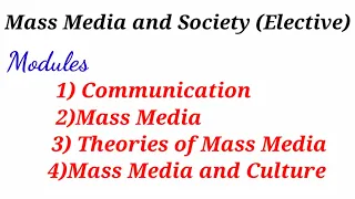 Mass Media and Society..... Elective  Paper BA Sociology