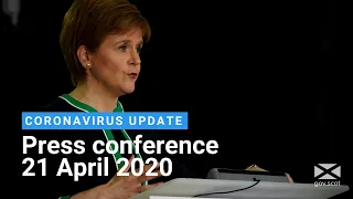 Coronavirus update from the First Minister: 21 April 2020
