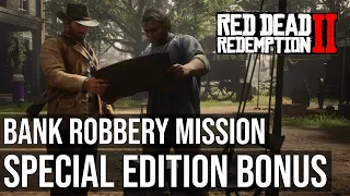 Exclusive Bank Robbery Mission - Special Edition Bonus Content - Red Dead Redemption 2