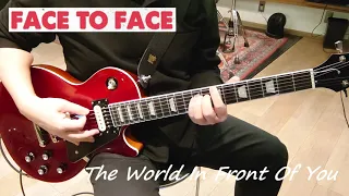 Face to Face - The World In Front Of You (Guitar Cover)