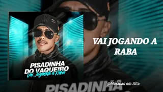 Vai Jogando a Raba ( Viela ) - Pisadinha do Vaqueiro