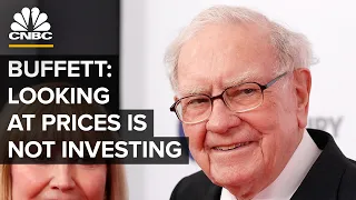 Warren Buffett: Just Looking At The Price Is Not Investing | CNBC