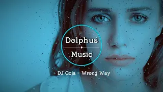 DJ Goja - Wrong Way (Lyrics)