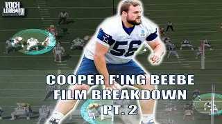 ✭ 5 years of Cowboys CENTER Cooper Beebe whooping people || Film Breakdown