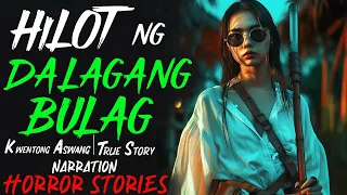 HILOT NG DALAGANG BULAG | Kwentong Aswang | True Story