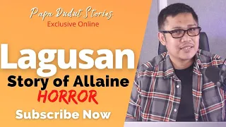 ALLAINE | PAPA DUDUT STORIES