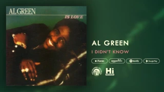 Al Green - I Didn't Know (Official Audio)