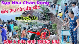 Tin Nóng Sụp Nhà Chấn Động Cần Thơ Giải Cứu 4 đứa nhỏ còn kẹt cả xóm khóc thê thảm quá nghê