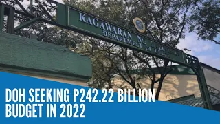 DOH seeking P242.22 billion budget in 2022