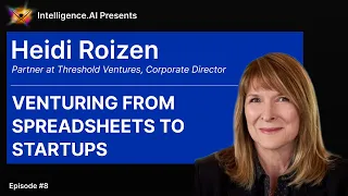 Venturing from Spreadsheets to Startups: The journey of venture capitalist Heidi Roizen (Episode #8)