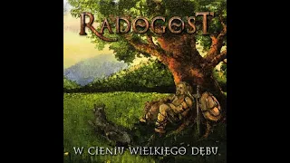 RADOGOST - W Cieniu Wielkiego Dębu [full album]