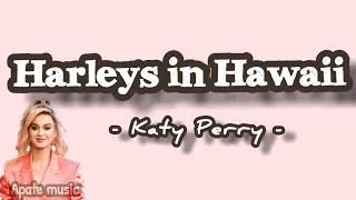 HARLEYS IN HAWAII - KATY PERRI (Lirik+terjemahan) | @Liisena1