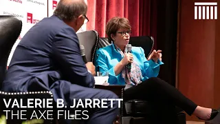 Live Recording of "The Axe Files" with Valerie B. Jarrett