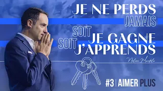 "Je ne perds jamais, soit je gagne, soit j'apprends" - #3 Aimer Plus - Ivan Carluer