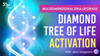 Diamond Tree Of Life Activation | Multidimensional DNA Upgrade & The Holy Grail