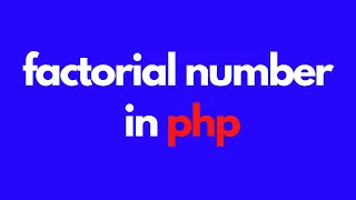 How To Find Factorial Number Using PHP Language In Hindi | practical program