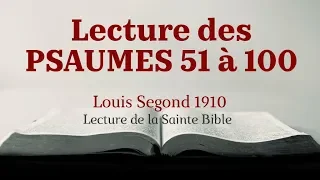 PSAUMES 51-100 (Bible Louis Segond 1910)