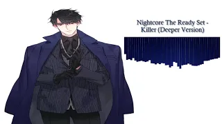 Nightcore The Ready Set - Killer (Deeper Version)