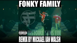 Fonky Family - Histoire sans fin [Remix par Mickael IAN Walsh]