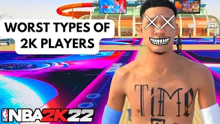 The WORST TYPES OF PLAYERS in 2K22...