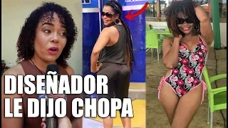 Afamado diseñador llamo Chopa a Cheddy García y le negó vestido