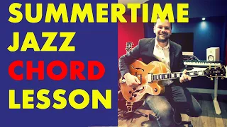 🔆Summertime Jazz Standard:  3⃣ ways to play the chords on guitar, learn the typical variations