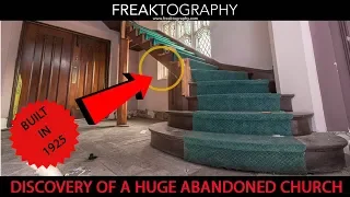 Urban Exploring Recon and Discovery Video of Abandoned Cathedral