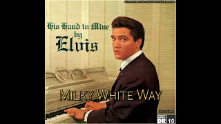 Elvis Presley - Milky White Way [2018 Super 24bit HD Audiophile Remaster], HQ