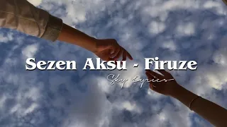 Sezen Aksu - Firuze (Şarkı sözleri / Lyrics)