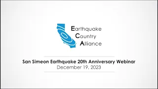 ECA San Simeon Earthquake 20th Anniversary Webinar (December 19, 2023)